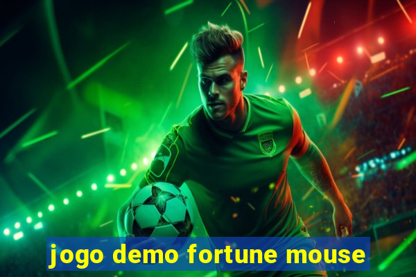 jogo demo fortune mouse